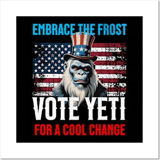 Yeti for President: Scaling New Heights in the Election T-shirt Posters and Art